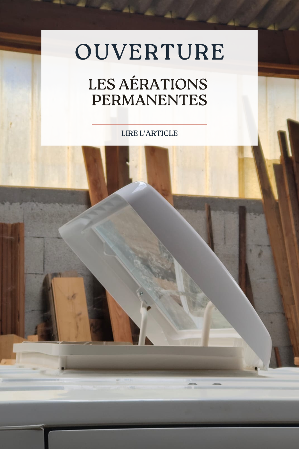 LES AÉRATIONS PERMANENTES LES AÉRATIONS PERMANENTES