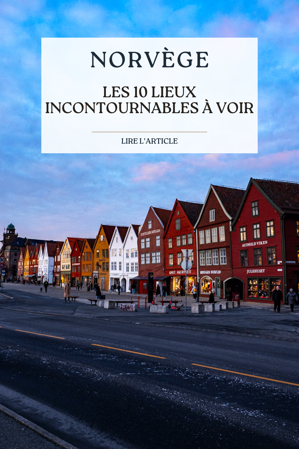 Norvége LES 10 LIEUX INCONTOURNABLES À VOIR