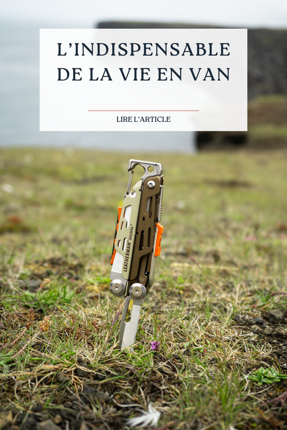 L'INDISPENSABLE DE LA VIE EN VAN